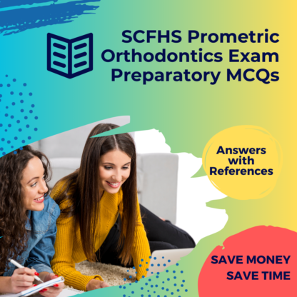 SCFHS Prometric Orthodontics Exam Preparatory MCQS